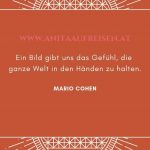 Sprüche von berühmten Fotografen, ein Fotokurs in Zitaten, Tipps zum Fotografieren lernen, fotografischer Blick jetzt im Reiseblog Anita auf Reisen