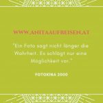 Sprüche von berühmten Fotografen, ein Fotokurs in Zitaten, Tipps zum Fotografieren lernen, fotografischer Blick jetzt im Reiseblog Anita auf Reisen