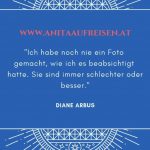 Sprüche von berühmten Fotografen, ein Fotokurs in Zitaten, Tipps zum Fotografieren lernen, fotografischer Blick jetzt im Reiseblog Anita auf Reisen