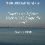 Sprüche und Zitate rund ums Meer, Tipps für die Adria, Urlaub auf der Insel, Leuchtturm, Reiseblog